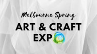 Melbourne Annual Spring Art & Craft Expo Melbourne 2027